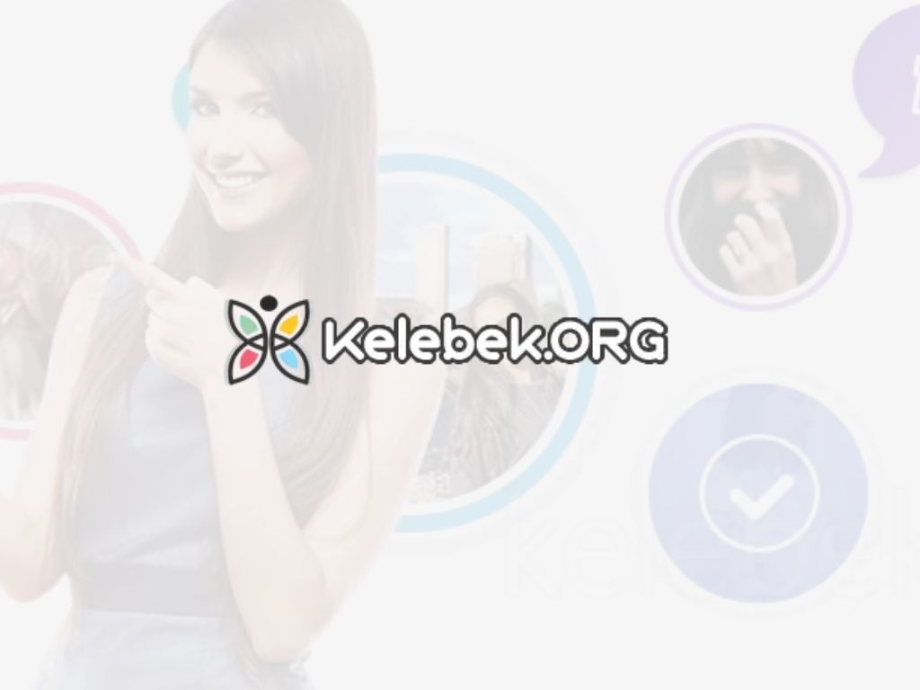 Kelebek.Org İle Çevrim içi İletişimin Güvenli Adresi Ve Muhabbet Deneyimi