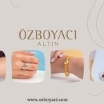 Özboyacı Altın – Güvenilir ve Şık Takıların Adresi