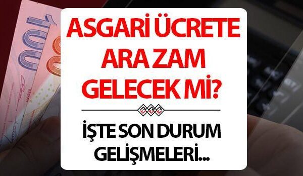 Temmuz 2025'te Minimum Maaş (2. Gezi) Son Durum için Geçici Gezi | Asgari ücretlerdeki artış, Temmuz 2025'te asgari ücretlere ulaşacak, daha fazla artış mı yoksa gündemde mi olacak? Bakan Işörhan açıkladı!